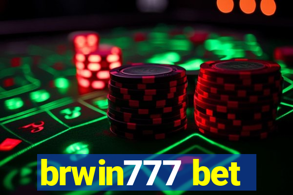 brwin777 bet